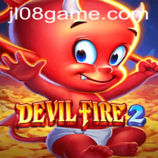 Exploring the Exciting World of DevilFire2: The Thrilling Experience of JL08